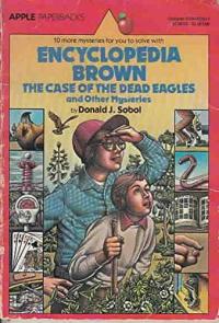 Encyclopedia Brown the Case of the Dead Eagles and Other Mysteries