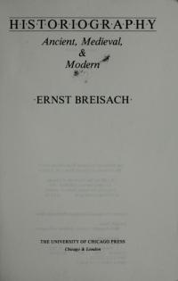 Historiography Ancient, Medieval, and Modern, Third Edition