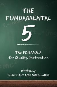 The Fundamental 5 The Formula for Quality Instruction