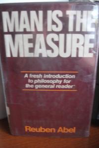 Man Is the Measure