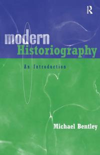 Modern Historiography An Introduction