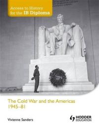 The Cold War and the Americas, 1945-1981
