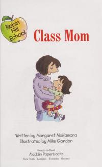 Class Mom Ready-to-Read Level 1
