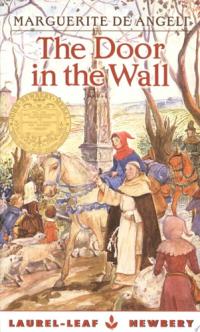 The Door in the Wall (Newbery Medal Winner)