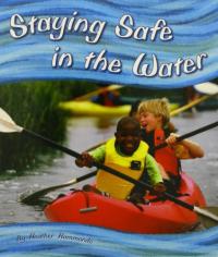 Staying Safe in Water, Levels 11-12