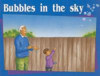 Bubbles in the Sky Individual Student Edition Magenta (Levels 2-3)