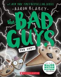 The Bad Guys in The One?! (The Bad Guys #12)