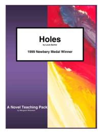 Holes by Louis Sachar A Novel Teaching Pack by Margaret Whisnant