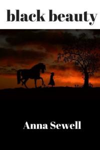 Black Beauty by Anna Sewell