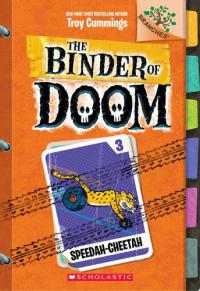 Speedah-Cheetah: A Branches Book (The Binder of Doom #3)