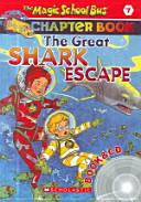 The Great Shark Escape(CD1장포함)(Magic School Bus Science Chapter Book #7)(챕터북)