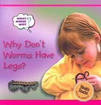 Why Don't Worms Have Legs?