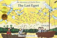 The Last Egret The Adventures of Charlie Pierce