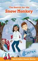 The Search for the Snow Monkey (Little Passports: Sam & Sofia's Scooter Stories, No. 2)