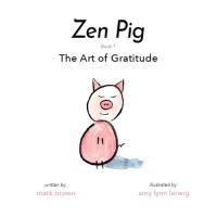 Zen Pig The Art of Gratitude