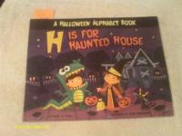 H is for Haunted House A Halloween Alphabet Book