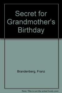 A Secret for Grandmother's Birthday