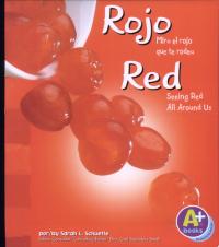 Rojo/Red: Mira el Rojo Que Te Rodea/Seeing Red All Around Us