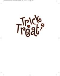 Trick Or Treat?
