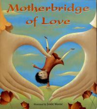 Motherbridge of Love