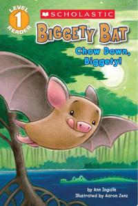 Biggety Bat: Chow Down, Biggety! (Scholastic Reader, Level 1)