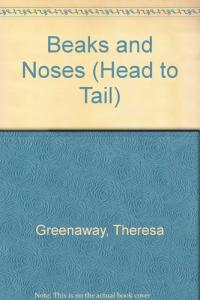 Beaks and Noses