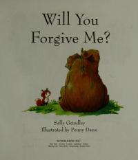 Will You Forgive Me?