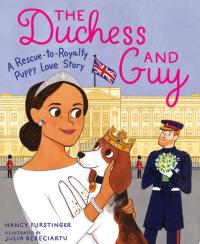 The Duchess and Guy A Rescue-to-royalty Puppy Love Story