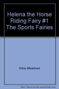 Helena the Horse-Riding Fairy