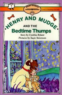 Henry and Mudge and the Bedtime Thumps The Ninth Book of Their Adventures
