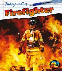 Diary of a Firefighter