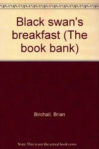 Black Swan's Breakfast