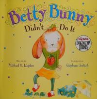 Betty Bunny Didn't Do It