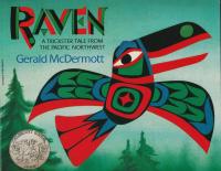 Raven A Trickster Tale from the Pacific Northwest