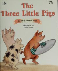 The Three Little Pigs Individual Student Edition Orange (Levels 15-16)