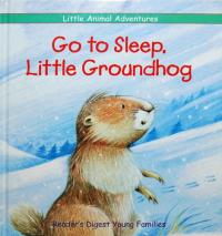 Go to Sleep, Little Groundhog