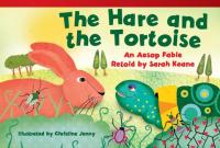 The Hare and the Tortoise: An Aesop Fable Retold by Sarah Keane (Fiction Readers)