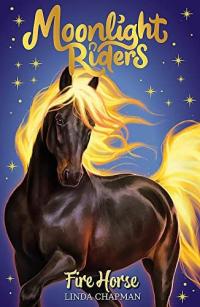 Moonlight Ponies Fire Horse Book 1
