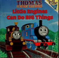 Little Engines Can Do Big Things