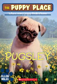Pugsley (The Puppy Place #9)