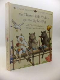 The Three Little Wolves and the Big Bad Pig