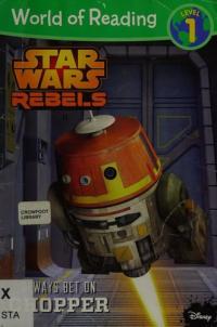 Star Wars Rebels Always Bet on Chopper Level 1