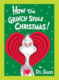 How the Grinch Stole Christmas! Grow Your Heart Edition Grow Your Heart 3-D Cover Edition