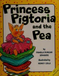 Princess Pigtoria and the Pea