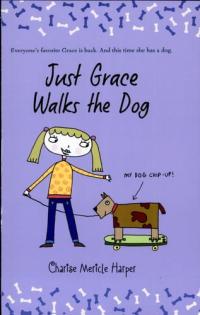 Just Grace Walks the Dog