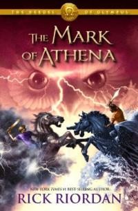 Heroes of Olympus, the Book Three the Mark of Athena (Second Int'l Paperback Edition)