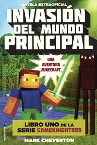 Invasion Del Mundo Principal (Invasion of the Overworld)
