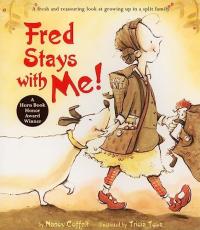 Fred Stays With Me!