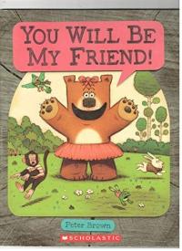 You Will be My Friend!