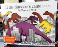 If the Dinosaurs Came Back